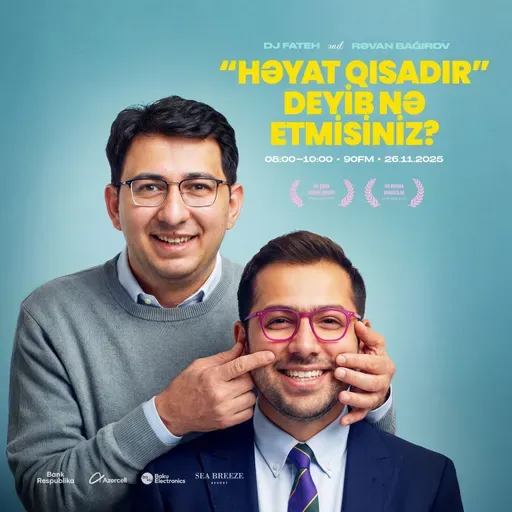 “Həyat qısadır” deyib nə etmisiniz? 26.11.2025