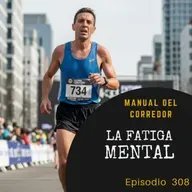 308. La fatiga mental