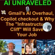 AI Business and Development Daily News Rundown: 💸 xAI Burns $8B, Gmail's AI Overhaul, Microsoft Copilot checkout counter, & Why The "Infrastructure Cliff" Will Save Your Job