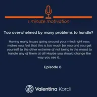 Too overwhelmed by many problems to handle?