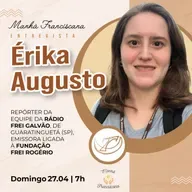 Manhã Franciscana | Programa 314 | 27.04.2025