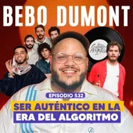 Ep. 532 - Bebo Dumont: Entre Rawayana, Cultura Profética y su propio sonido