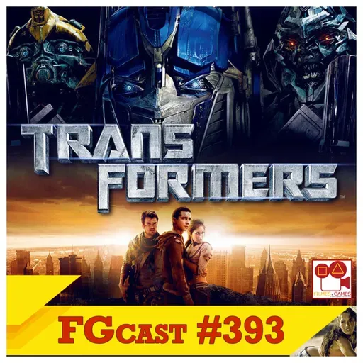 Transformers (2007) - FGcast #393