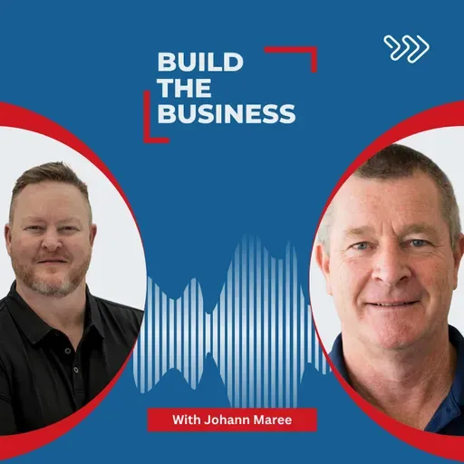 Why Financial Advisers Must Think Like Business Owners with Johann Maree