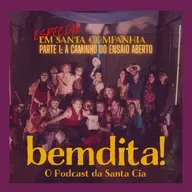 T03 Especial - Em Santa Companhia - A Caminho Do Ensaio Aberto