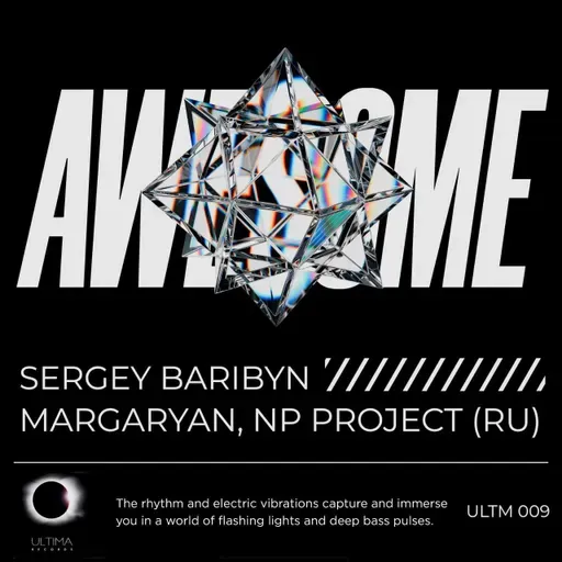 Sergey Baribyn; Margaryan; NP Project (RU) - Awesome