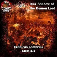 4 - Shadow of the Demon Lord - Laços