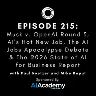 #215: Musk v. OpenAI Round 3, AI's Hot New Job, The AI Jobs Apocalypse Debate & The 2026 State of AI for Business Report