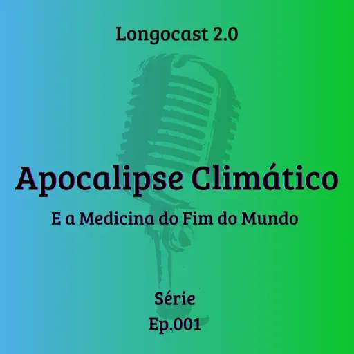 Apocalipse Climático: a Medicina do Fim do Mundo