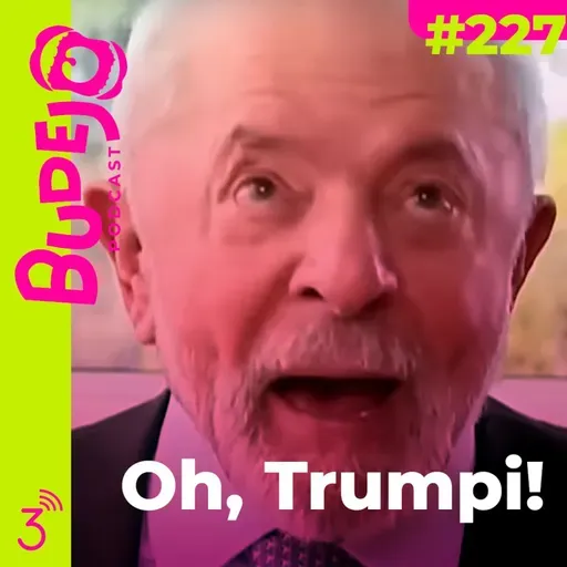 #227. Oh, Trumpi!