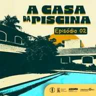 De pai para filhos (A Casa da Piscina) - Episódio 02