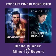 6x01 Blade Runner y Minority Report (comparativa)
