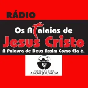 RADIO  OS ATALAIAS DE JESUS CRISTO