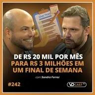#EP242 - De R$20 mil como meta a R$3 milhões em um final de semana