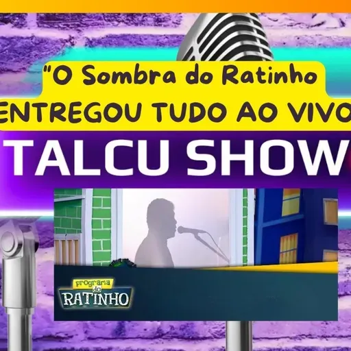 TALCU SHOW COM SOMBRA DO RATINHO 15 04 2025