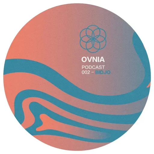 Ovnia Podcast #002– Bidjo