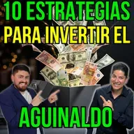 387. 10 OPCIONES para INVERTIR tu AGUINALDO