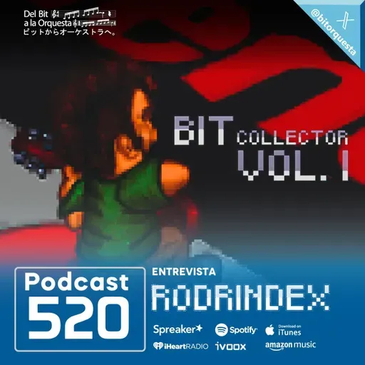 520 - Entrevista a RODRINDEX presentando, BIT Collector Vol.1