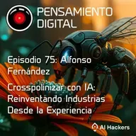 Ep75: Crosspolinizar con IA: mejorando cohetes, hospitales y fábricas