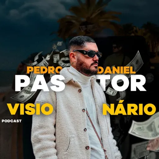 EX VIDA LOUCA E HOJE TRANSFORMA MILHARES DE VIDAS | PEDRO DANIEL Podcast 255