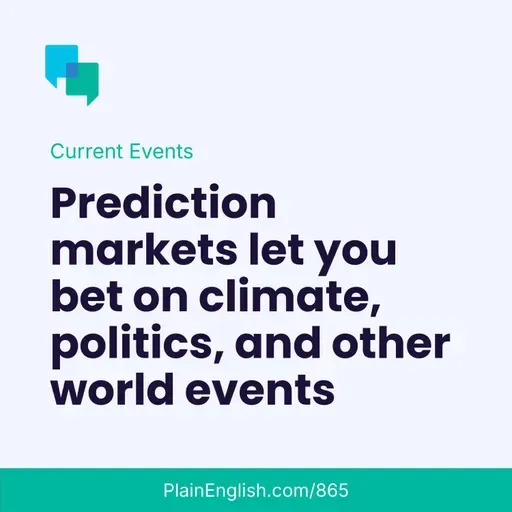 Prediction markets let you bet on world events