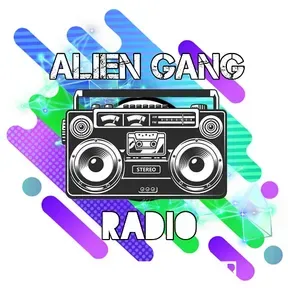 Alien Gang. Radio