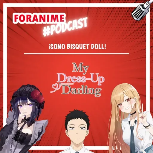 66. ¡My Dress-up Darling! (Sono Bisquet Doll).