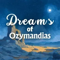 Dreams of Ozymandias