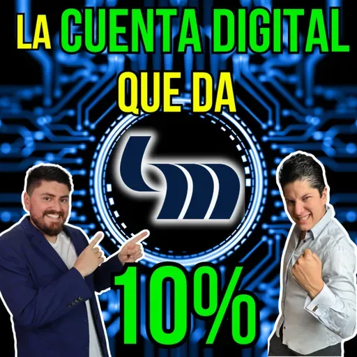 403. Una CUENTA DIGITAL que da el 10%, te revelamos lo que nadie dice