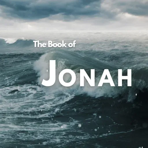Jonah - Part 4