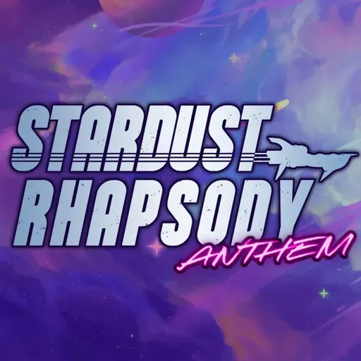 Stardust Rhapsody: Anthem | Ep. 22 | Crimson King: Part: 1