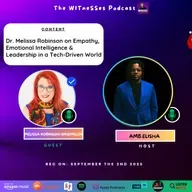 Dr. Melissa on Empathy, Emotional Intelligence & Leadership in a Tech-Driven World