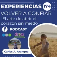 Volver a Confiar, El arte de abrir el corazón sin miedo Experiencias 174