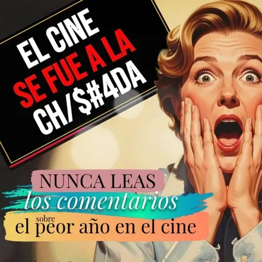 Nunca leas los comentarios sobre el peor año en el cine Ep 08