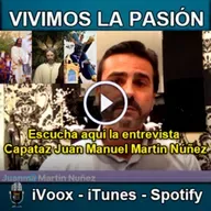 Vivimos la Pasión T3x23: Entrevista al capataz Juan Manuel Martín Núñez