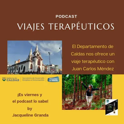 El Departamento de Caldas nos ofrece un viaje terapéutico con Juan Carlos Méndez