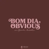 #306/ mulheres que amam mulheres, com Camila Marins