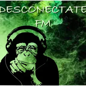 DESCONECTATE FM