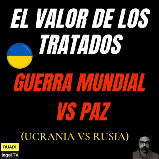 Tratados Internacionales | Armisticio | Tregua | El Valor de un Tratado de Paz (Rusia vs Ucrania)