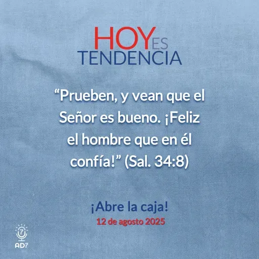 ¡Abre la caja! ~ Devocional de Jóvenes ~ 12 de agosto 2025