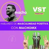 Hablando de masculinidad positiva con Macho MX T4 EP10