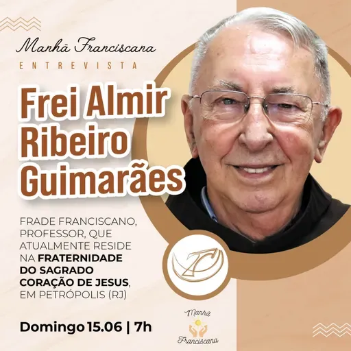 Manhã Franciscana | Programa 321 | 15.06.2025