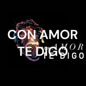 CON AMOR TE DIGO