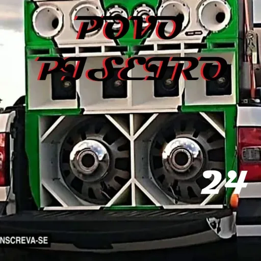 Povo Piseiro #24