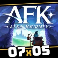 07x05 - AFK Journey, Solo Leveling: Arise, Zenless Zone Zero, Blood Strike, COD Warzone, Astra: Knight of Veda y más!