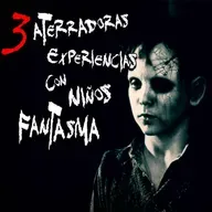 3 Aterradoras historias con niños fantasma