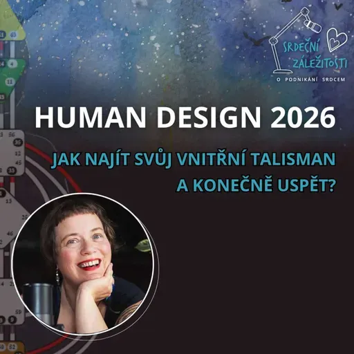 Human Design 2026: Jak najít svůj vnitřní talisman a konečně uspět?