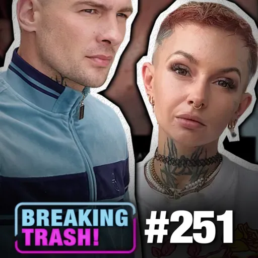 Edith Stehfest erhebt schwere Vorwürfe gegen Ex-Mann Eric - Breaking Trash #251