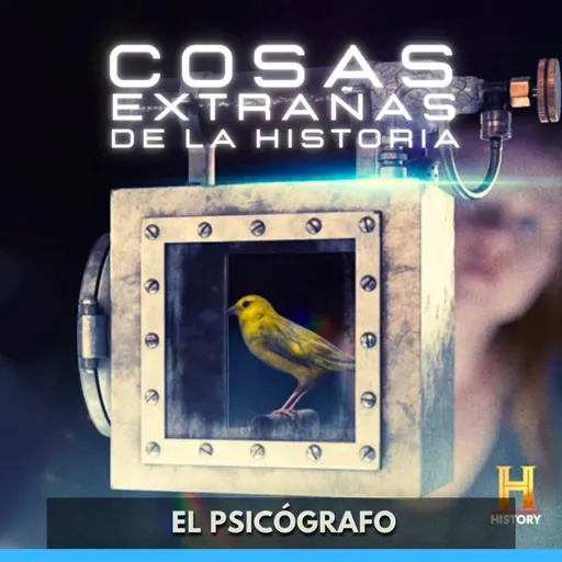 Cosas Extrañas de la Historia - El Psicógrafo
