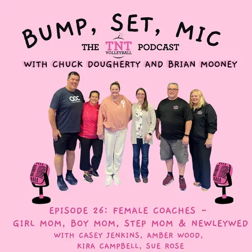 Ep 26: Female Coaches -  Girl Mom, Boy Mom, Step Mom & Newlywed with Casey Jenkins, Amber Wood,  Kira Campbell, Sue Rose